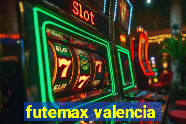 futemax valencia